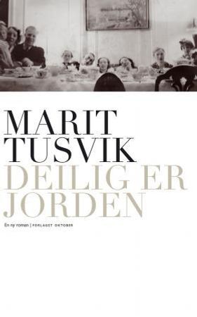 Deilig er jorden 9788249505661 Marit Tusvik Brukte bøker