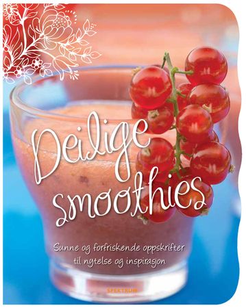 Deilige smoothies 9788231609377  Brukte bøker