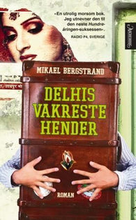 Delhis vakreste hender 9788203218965 Mikael Bergstrand Brukte bøker