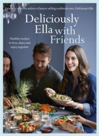 Deliciously Ella with friends 9781473619517 Ella Woodward Brukte bøker