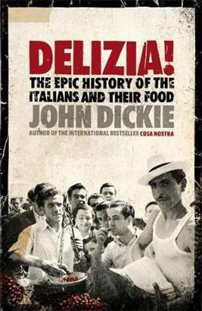 Delizia! 9780340896402 John Dickie Brukte bøker