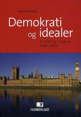 Demokrati og idealer 9788245005097 Jan Erik Mustad Brukte bøker