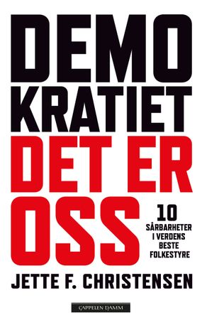 Demokratiet, det er oss 9788202793371 Jette F. Christensen Brukte bøker