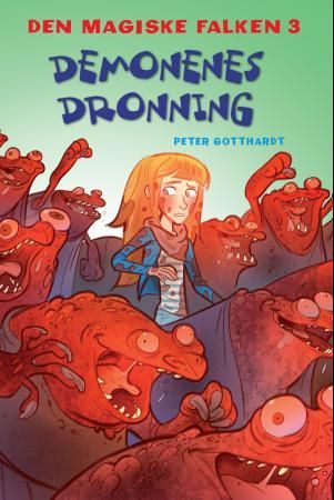 Demonenes dronning 9788282601818 Peter Gotthardt Brukte bøker
