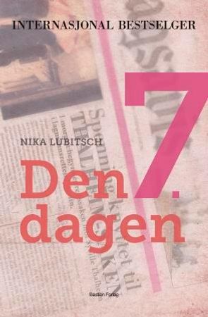 Den 7. dagen 9788290583649 Nika Lubitsch Brukte bøker