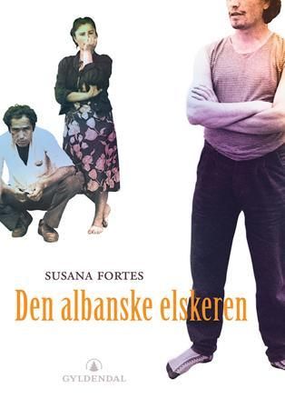 Den albanske elskeren 9788205330924 Susana Fortes Brukte bøker