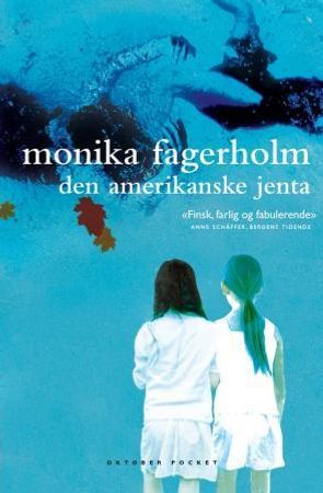 Den amerikanske jenta 9788249508334 Monika Fagerholm Brukte bøker