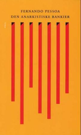 Den anarkistiske bankier 9788256012947 Fernando Antonio Nogueira Pessoa Brukte bøker