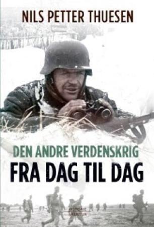 Den andre verdenskrig 9788292870945 Nils Petter Thuesen Brukte bøker