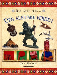 Den arktiske verden 9788252925623 Jen Green Brukte bøker