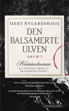 Den balsamerte ulven 9788202365950 Gert Nygårdshaug Brukte bøker