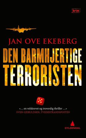 Den barmhjertige terroristen 9788205478541 Jan Ove Ekeberg Brukte bøker