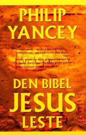 Den bibelen Jesus leste 9788253144542 Philip Yancey Brukte bøker
