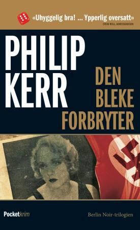 Den bleke forbryter 9788231400318 Philip Kerr Brukte bøker
