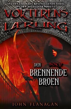 Den brennende broen 9788282603003 John Flanagan Brukte bøker