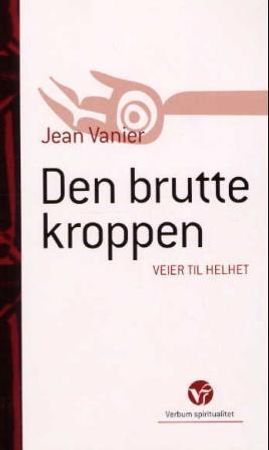 Den brutte kroppen 9788254309698  Brukte bøker