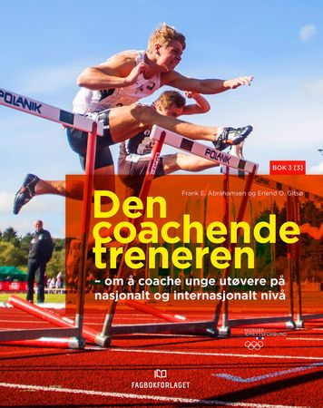 Den coachende treneren 9788245033199 Erlend O. Gitsø Frank E. Abrahamsen Brukte bøker