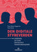 Den digitale styreverden 9788245037616 Tarjei Alvær Heggernes Arne Selvik Brukte bøker