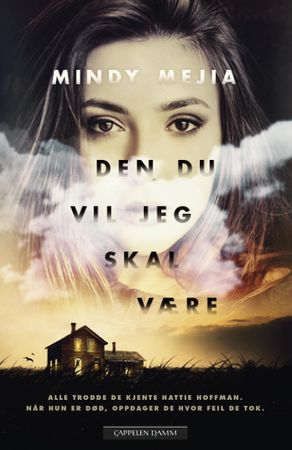 Den du vil jeg skal være 9788202621261 Mindy Mejia Brukte bøker