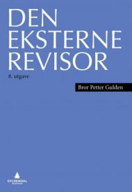Den eksterne revisor 9788205424166 Bror Petter Gulden Brukte bøker