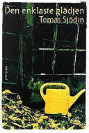 Den enklaste glädjen 9789186082796 Tomas Sjödin Brukte bøker