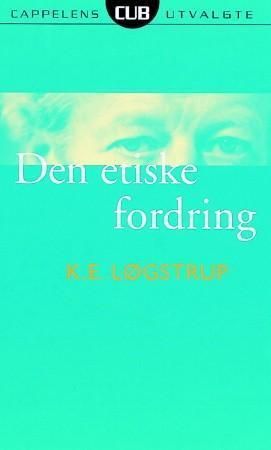 Den etiske fordring 9788202204402 Knud Eilert Løgstrup Brukte bøker