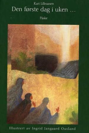 Den første dag i uken 9788271127213 Kari Lilleaasen Brukte bøker