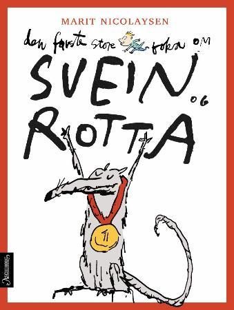 Den første store boka om Svein og rotta 9788203251467 Marit Nicolaysen Brukte bøker