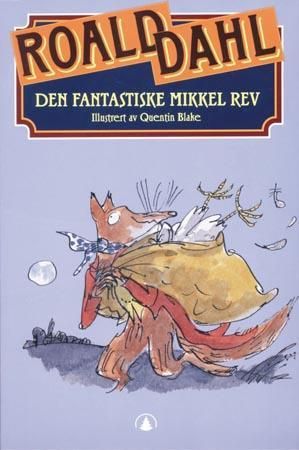 Den fantastiske Mikkel Rev 9788247801956 Roald Dahl Brukte bøker