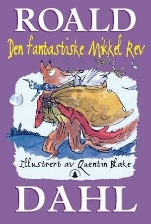 Den fantastiske Mikkel Rev 9788205344662 Roald Dahl Brukte bøker