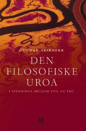 Den filosofiske uroa 9788215009032 Gunnar Skirbekk Brukte bøker
