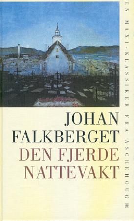 Den fjerde nattevakt 9788203182426 Johan Falkberget Brukte bøker