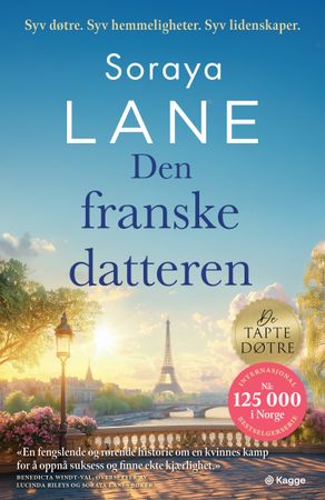 Den franske datteren 9788248943075 Soraya Lane Brukte bøker