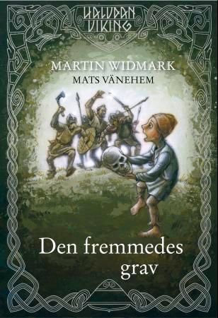 Den fremmedes grav 9788282602952 Martin Widmark Brukte bøker