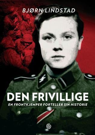 Den frivillige 9788248909910 Bjørn Lindstad Brukte bøker