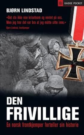 Den frivillige 9788248911630 Bjørn Lindstad Brukte bøker