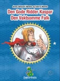 Den gode ridder Kaspar den vaktsomme Falk 9788205309500 Sverre Henmo Jonas Bergvall Henmo Brukte bøker