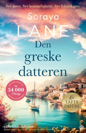 Den greske datteren 9788248938477 Soraya Lane Brukte bøker