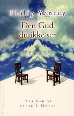 Den Gud du ikke ser 9788253144061 Philip Yancey Brukte bøker