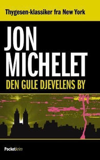 Den gule djevelens by 9788231400073 Jon Michelet Brukte bøker