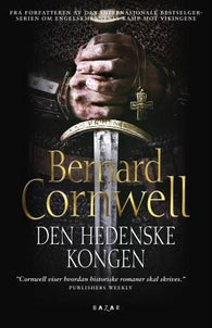 Den hedenske kongen 9788280876270 Bernard Cornwell Brukte bøker