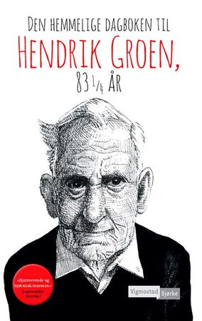 Den hemmelige dagboken til Hendrik Groen, 83 1/4 år 9788241912122 Hendrik Groen Brukte bøker