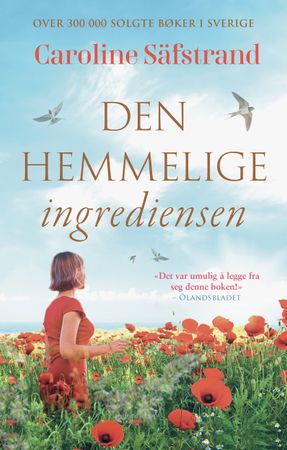 Den hemmelige ingrediensen 9788234717611 Caroline Säfstrand Brukte bøker