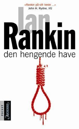 Den hengende have 9788203210013 Ian Rankin Brukte bøker