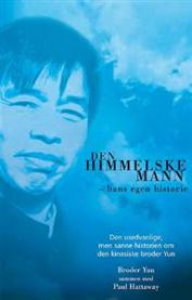 Den himmelske mann - hans egen historie : den usedvanlige, men sanne historie… 9788271992194 broder Yun Brukte bøker