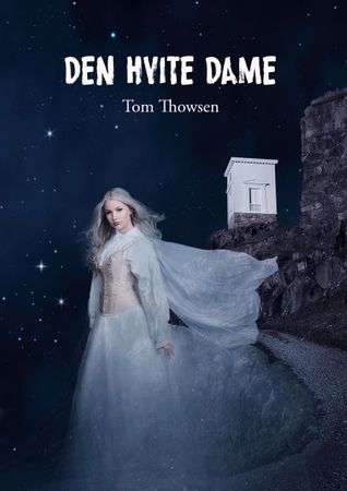 Den hvite dame 9788299382380 Tom Thowsen Brukte bøker