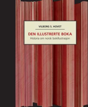 Den illustrerte boka 9788274774704 Vilborg S. Hovet Brukte bøker