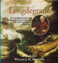 Den illustrerte lengdegraden 9788244200189 Dava Sobel William J. H. Andrewes Brukte bøker