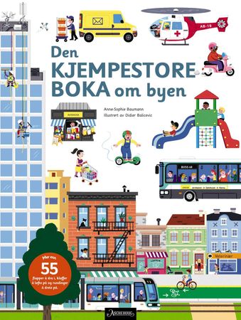 Den kjempestore boka om byen 9788203263897 Anne-Sophie Baumann Brukte bøker