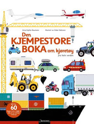 Den kjempestore boka om kjøretøy 9788203262272 Anne-Sophie Baumann Brukte bøker